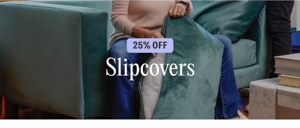 25% Off Slipcovers
