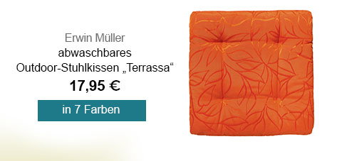 Erwin Müller abwaschbares Outdoor-Stuhlkissen "Terrassa" 17,95€! In 7 Farben. 
