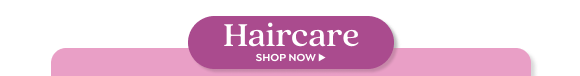 SHOP HAIRCARE