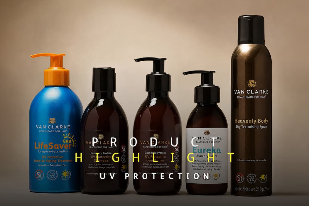 Van Clarke Product Highlight UV Protection