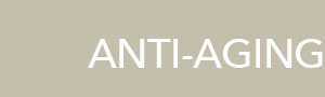 ANTI-AGING