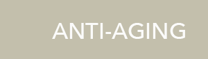 ANTI-AGING