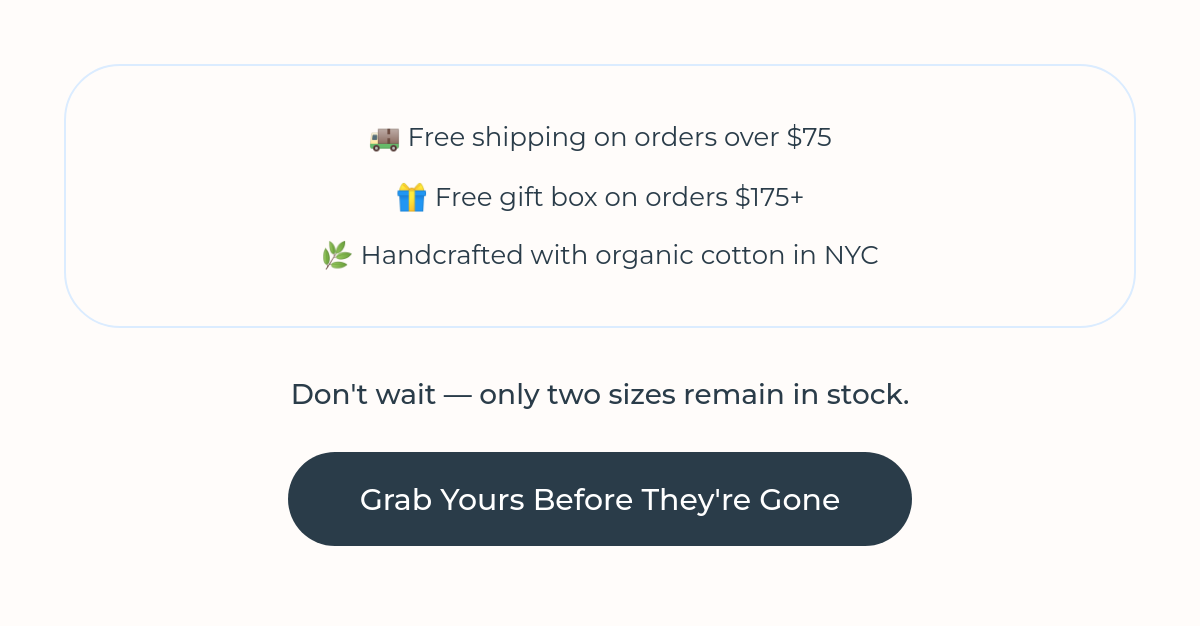 Shipping perks and final urgency call to action
