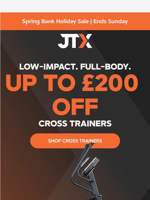 Up to £200 off Cross Trainers — Spring Bank Holiday Sale.