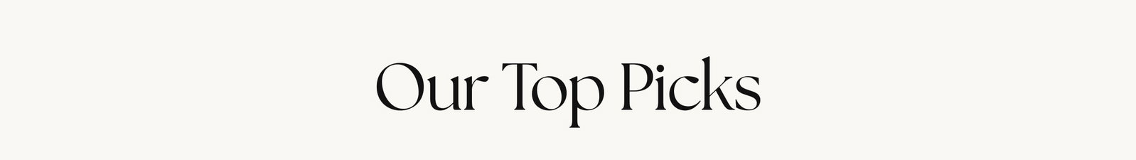 our top picks