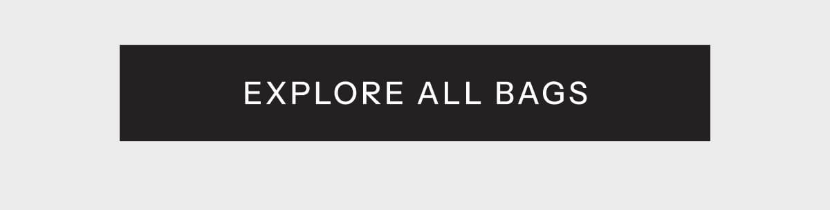 Explore All Bags
