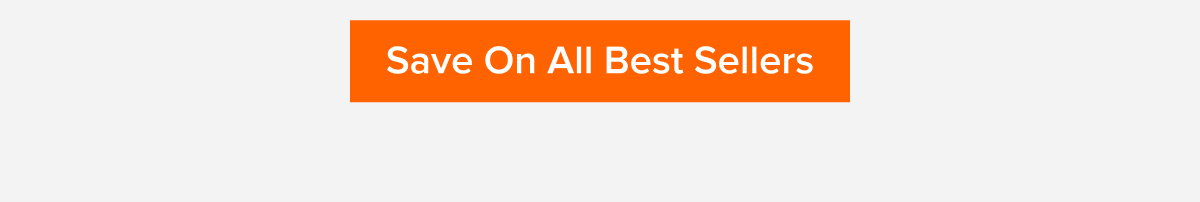 Save On All Best Sellers
