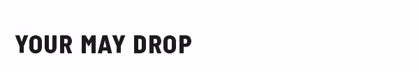 Your May Drop