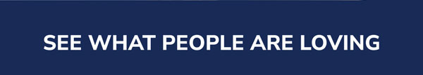 See What People Are Loving
