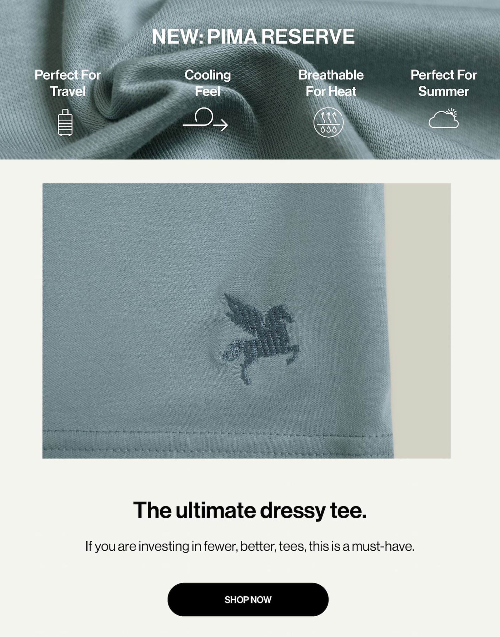 Pima, but elevated.  Summer calls for a T-shirt you can actually feel good in.   Not a flimsy one that goes sheer in the sun. Not a boxy one that loses its shape by noon.   The Pima Reserve is built on a proprietary blend. Denser, smoother, and more substantial than your typical Pima tee - while staying breathable enough for the heat.