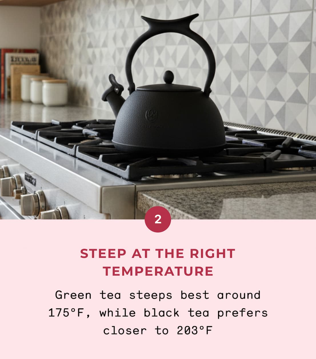 Steep at the right temperature
