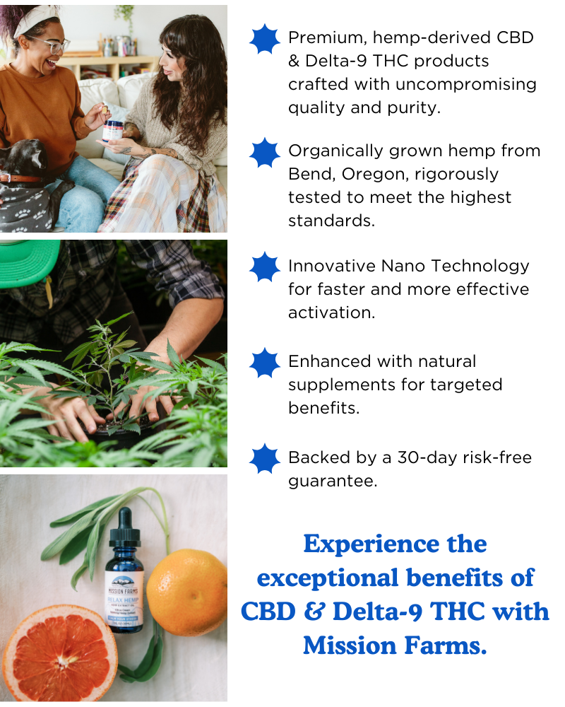 Experience the exceptional benefits of CBD & Delta-9 THC with Mission Farms.
