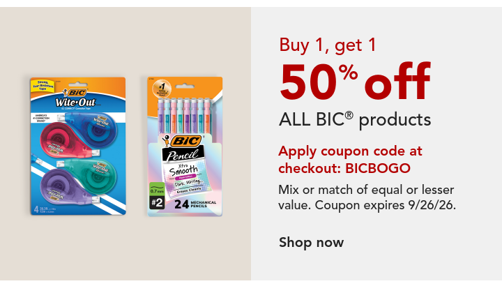 Buy 1, get 1 50% off ALL BIC® Products