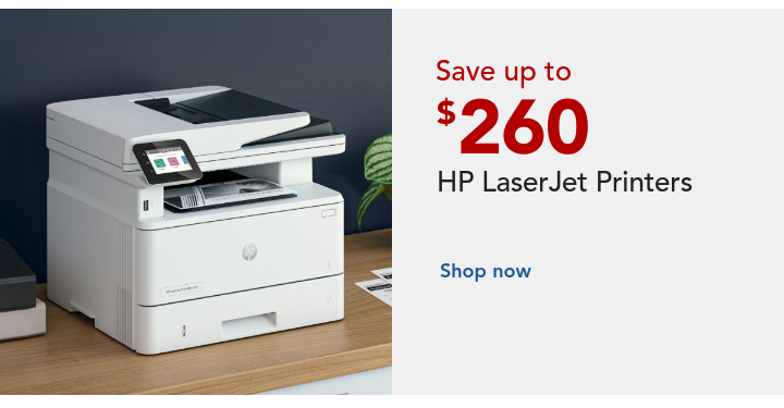 save up to $260 on hp laserjet printers