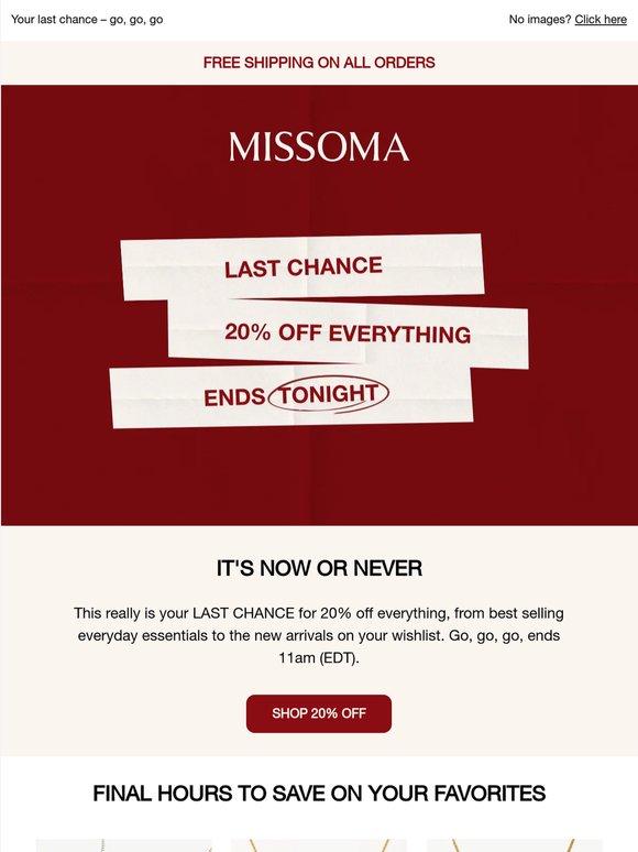 FINAL HOURS: 20% off everything