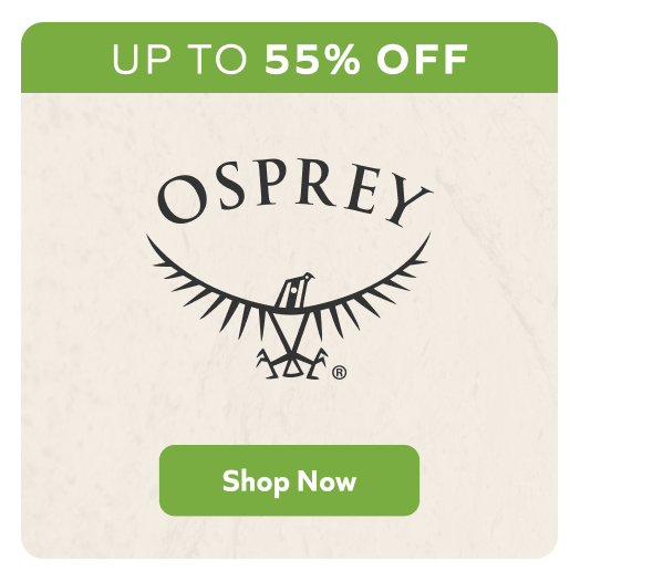Up To 30% Off Osprey!