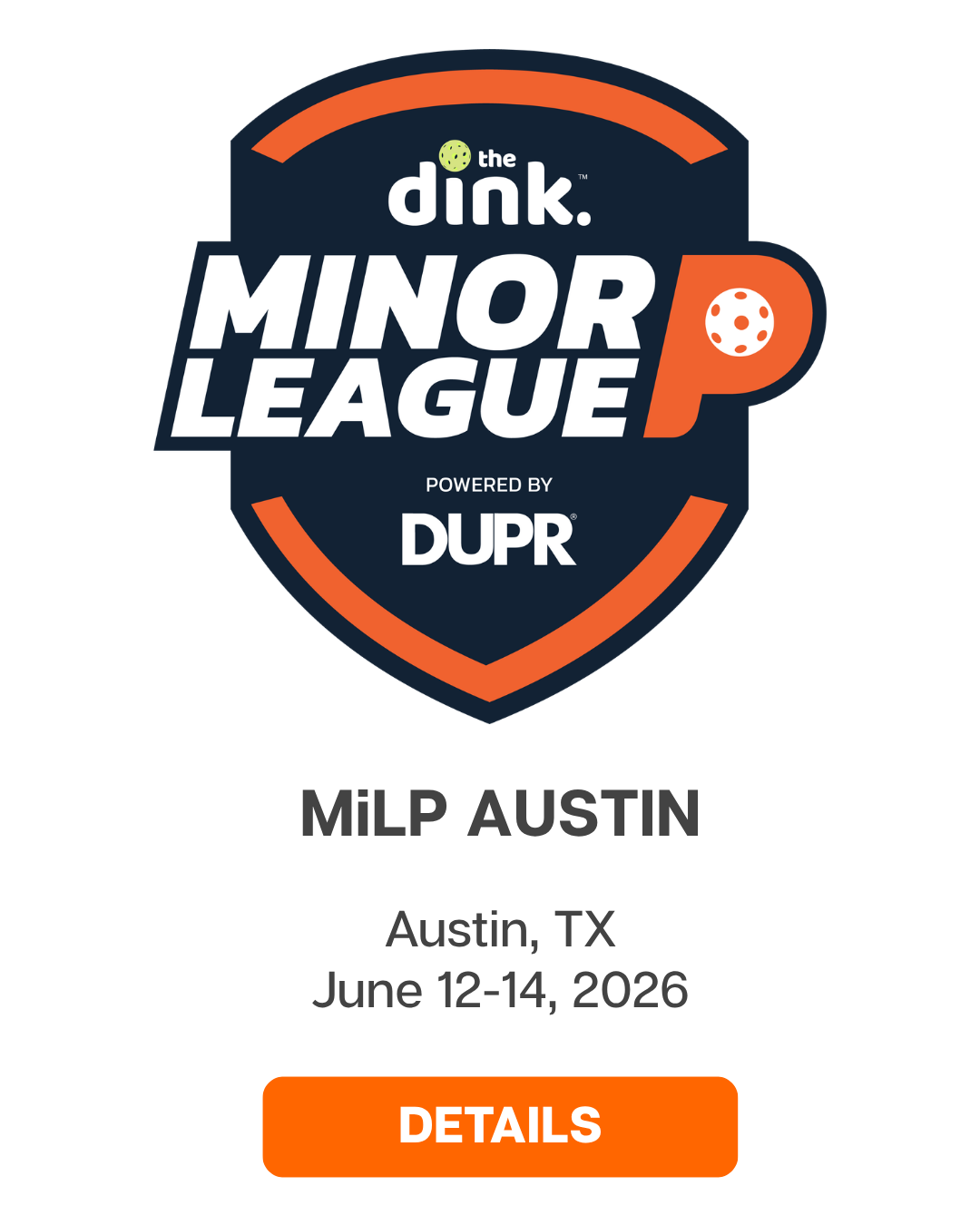 Minor League Pickleball - Austin, TX - June 12-14, 2026 - [ SEE DETAILS ]