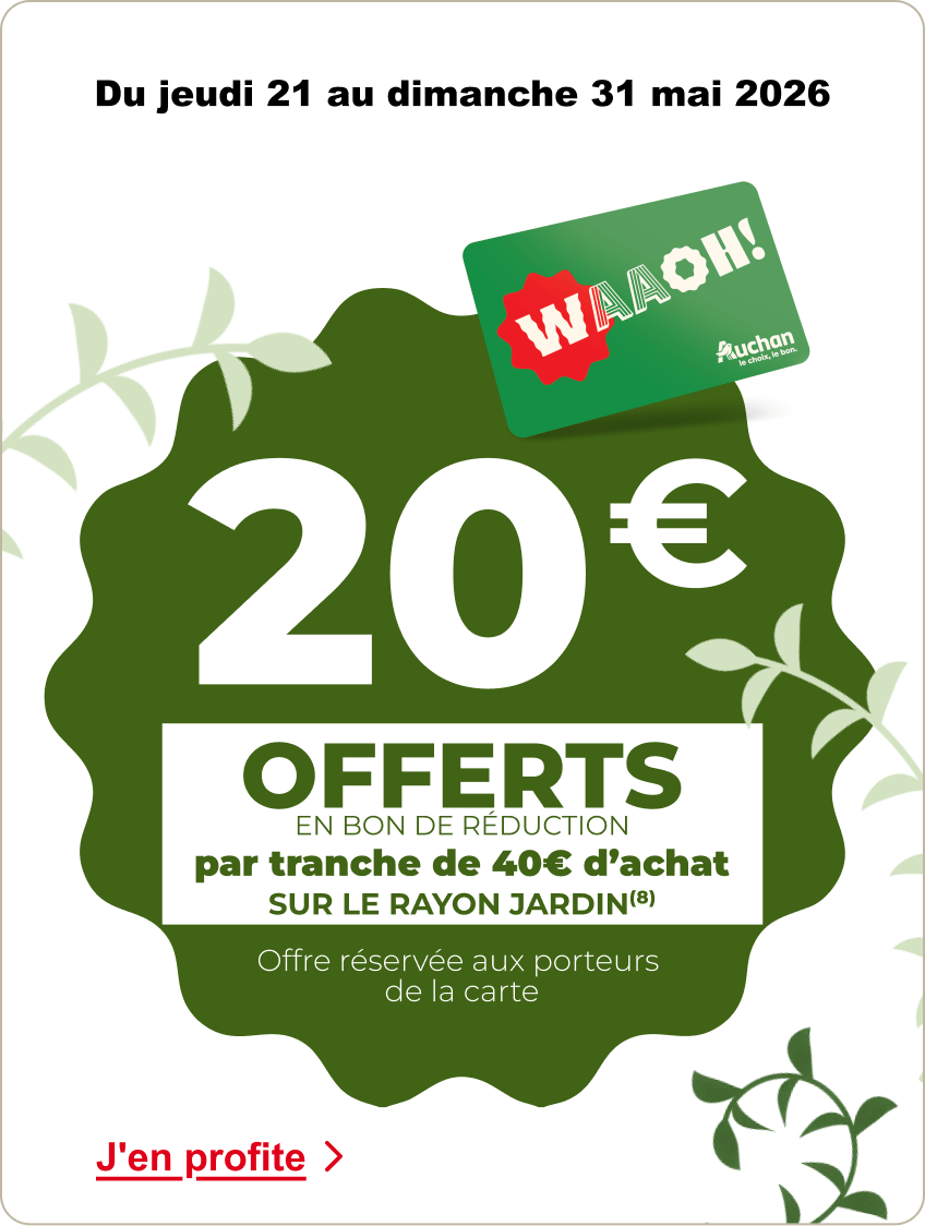 20€ offerts en bon de réduction par tranche de 40€ au rayon jardin