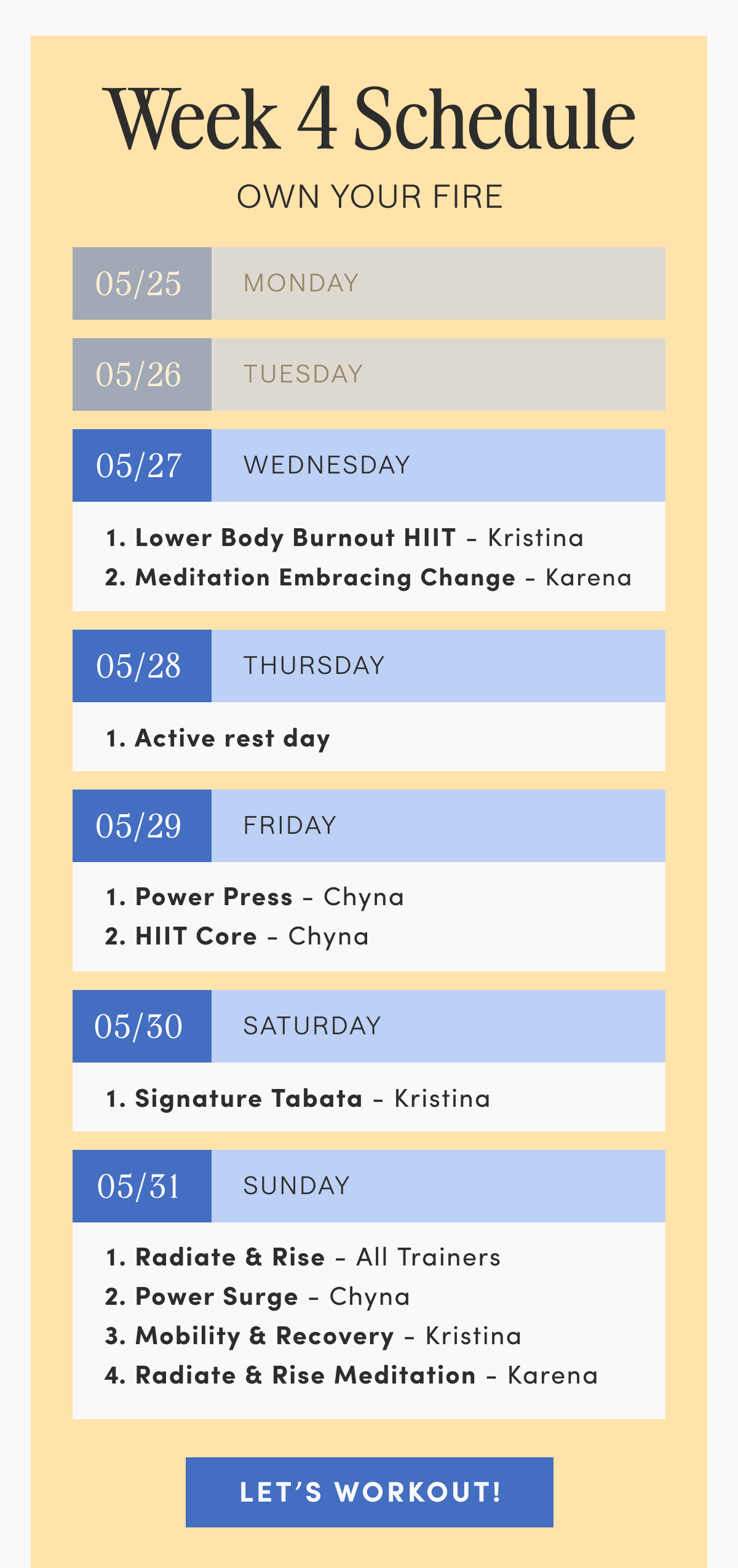 Week 4 Schedule - Own Your Fire
