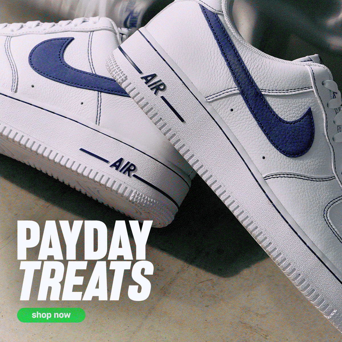 A her featuring nike airforce 1 white and blue trainers with text payday treats with shop now button