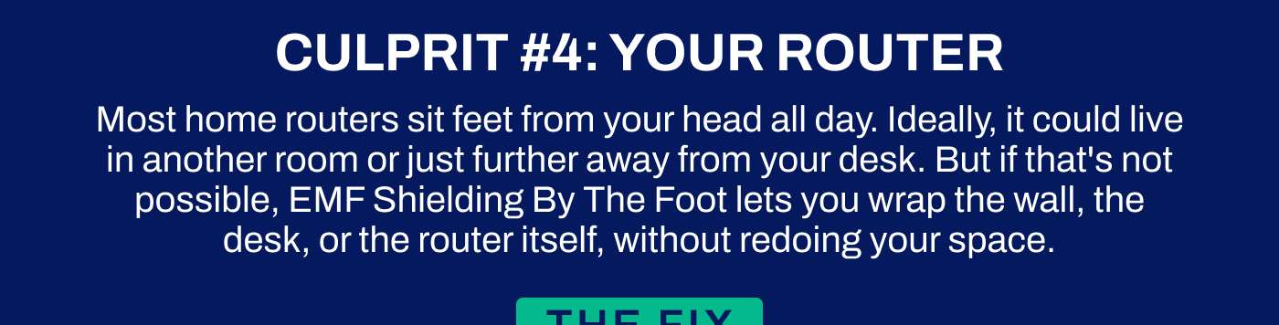 CULPRIT #4: YOUR ROUTER