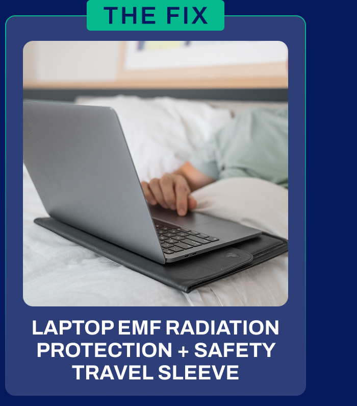 LAPTOP EMF RADIATION PROTECTION + SAFETY TRAVEL SLEEVE