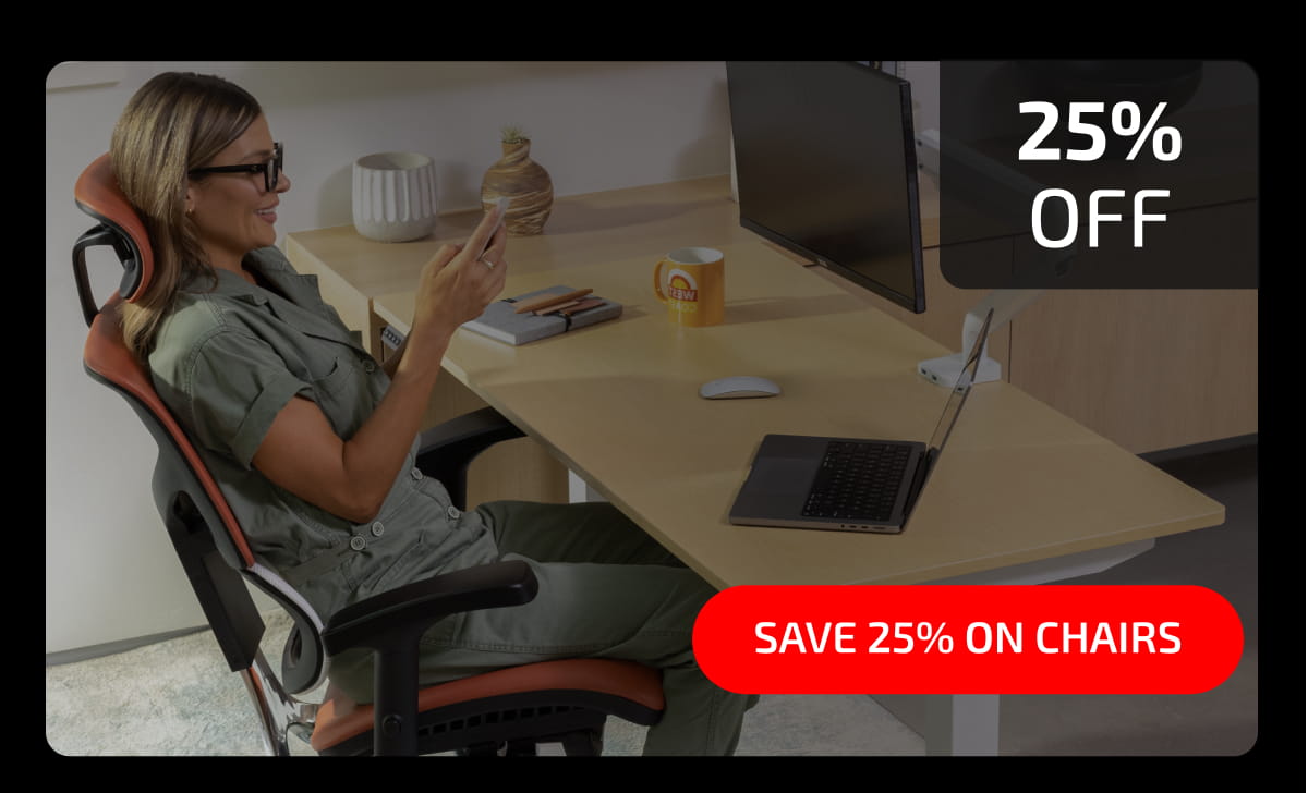 Save 25% on Chairs
