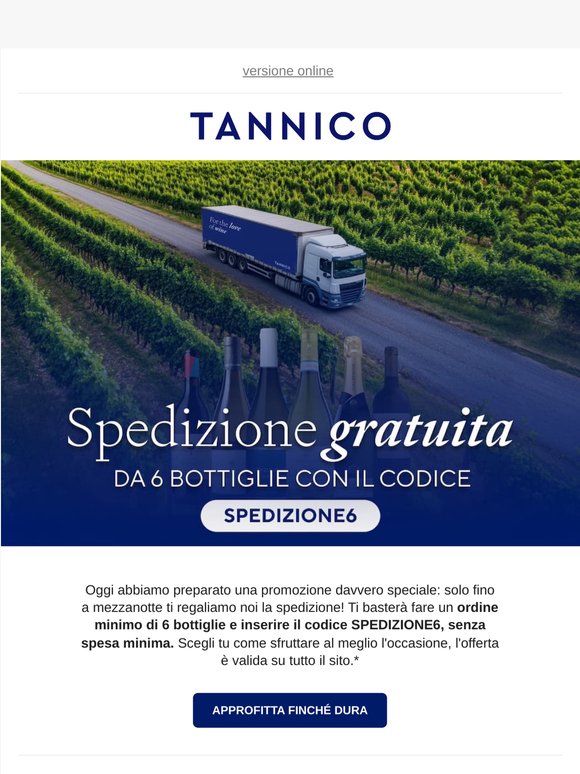 Spedizione gratuita da 6 bottiglie! Solo per oggi