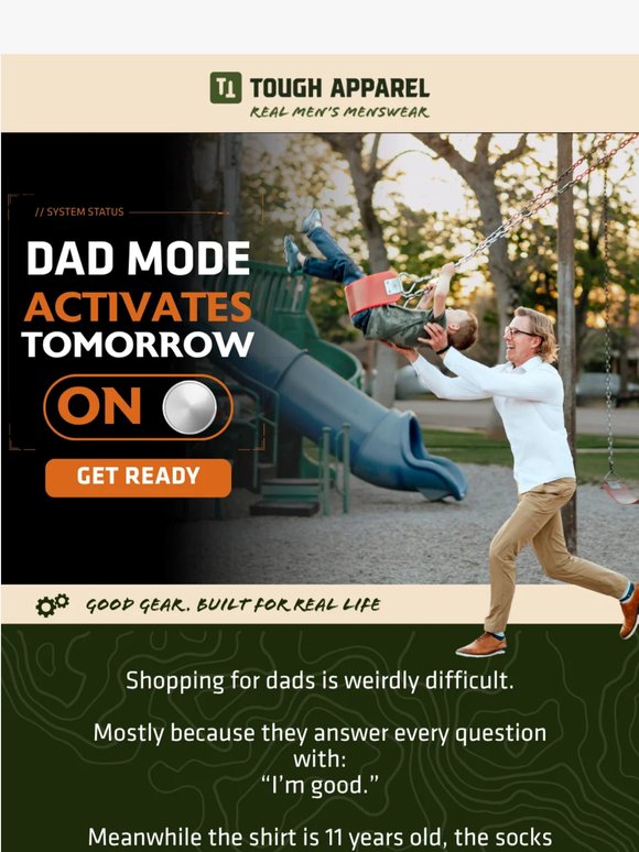 Father’s Day gets easier tomorrow.