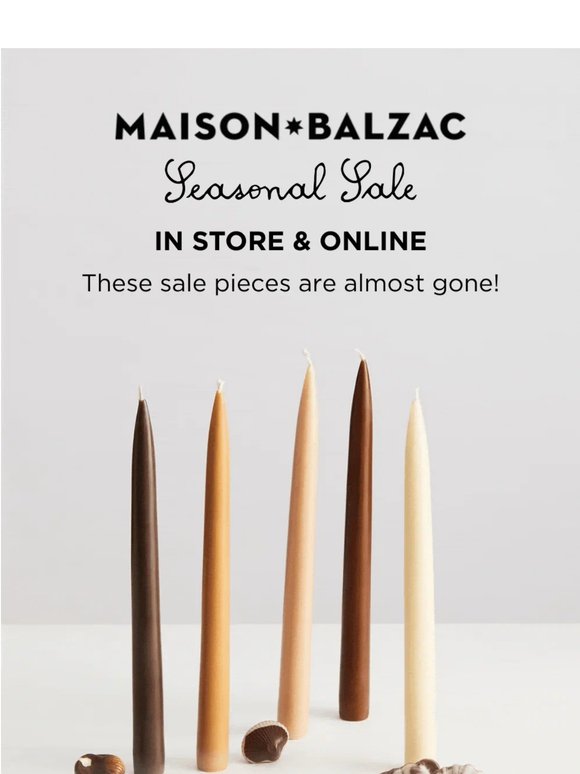 THESE SALE PIECES ARE ALMOST GONE!