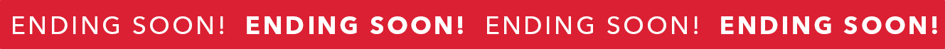 ENDING SOON!