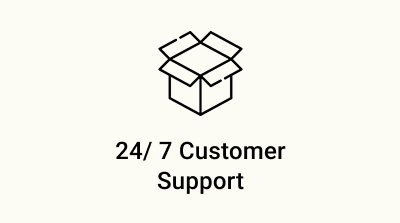 24/7 CUSTOMER SUPPORT