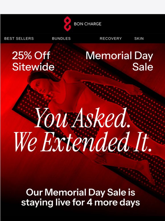 We extended the sale by 4 days