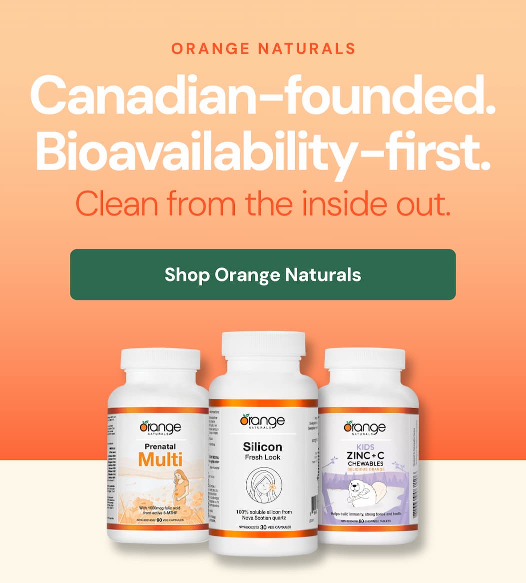 Orange Naturals | Canadian-founded. Bioavailability-first. Clean from the inside out. SHOP ORANGE NATURALS
