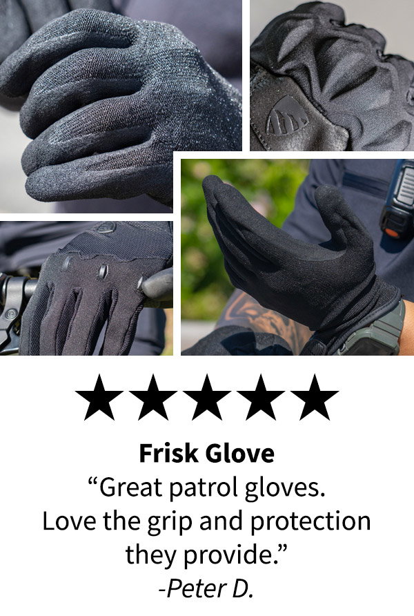 5 stars for Blauer Gloves, "Great patrol gloves. Love the grip and protection they provide." Explore all gloves