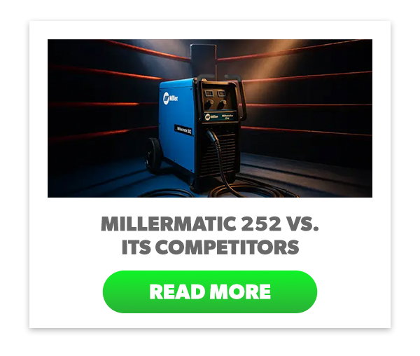 Millermatic 252 vs. Its Competitors: Which Is Right for You?