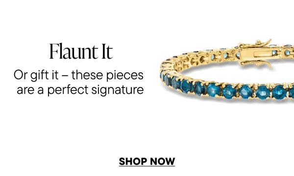 Flaunt It. Shop Now