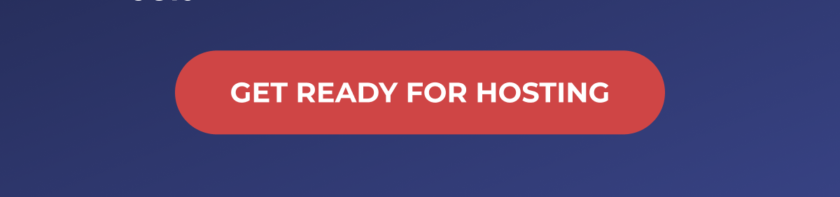 Get Ready For Hosting
