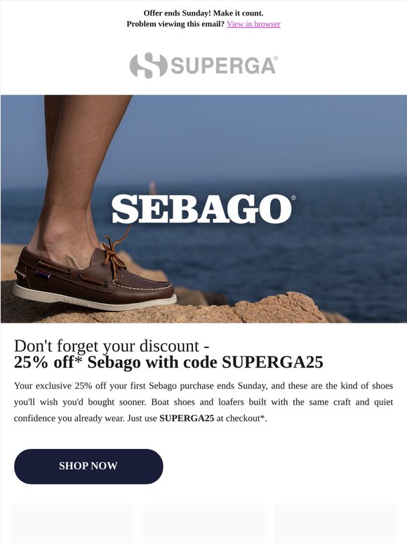 Don't forget your 25% off Sebago —