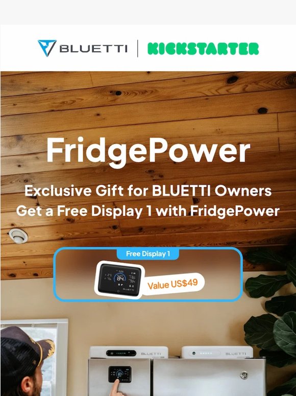 BLUETTI Owners: Get a Free Display 1 with FridgePower on Kickstarter