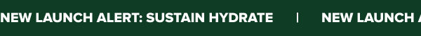 New Launch Alert: Sustain Hydrate