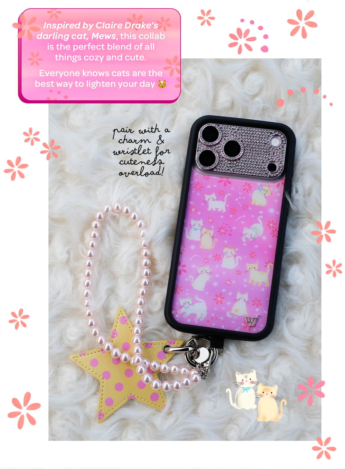 Inspired by Claire Drake’s darling cat, Mews, this collab is the perfect blend of all things cozy and cute. Everyone knows cats are the best way to lighten your day 😽