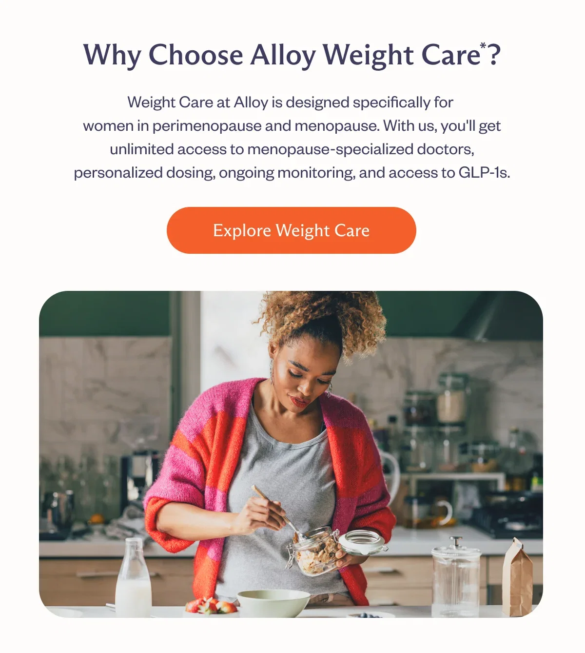 Why Choose Alloy Weight Care*?