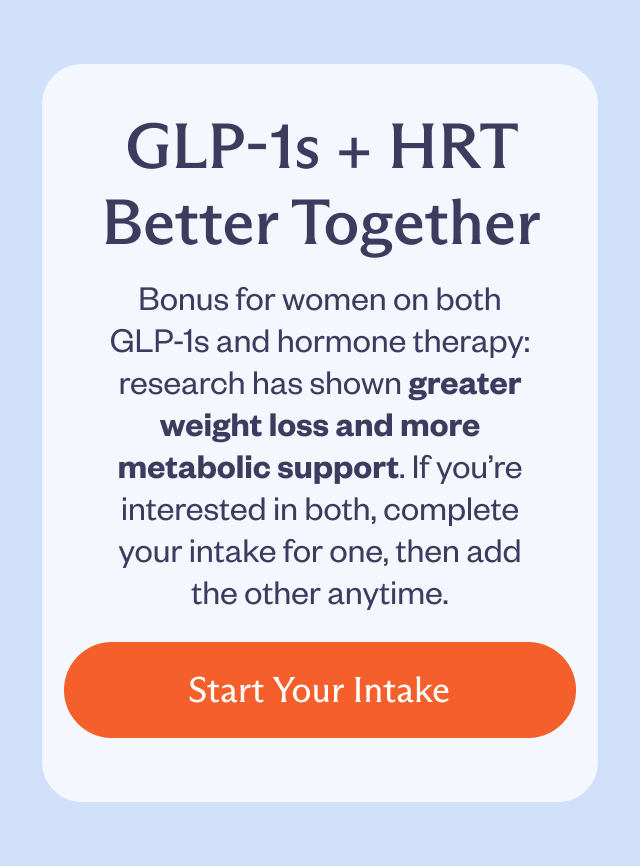 GLP-1s + HRT Better Together
