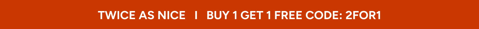 Buy 1 get 1 FREE