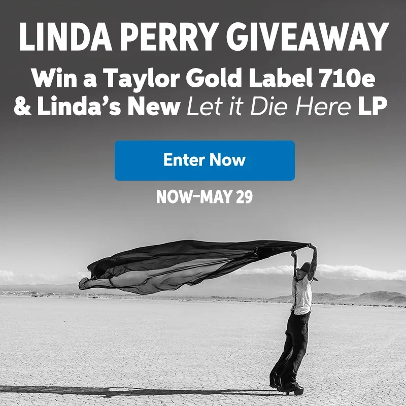 You could win a Taylor Gold Label 710e and Linda’s new 'Let it Die Here' LP
