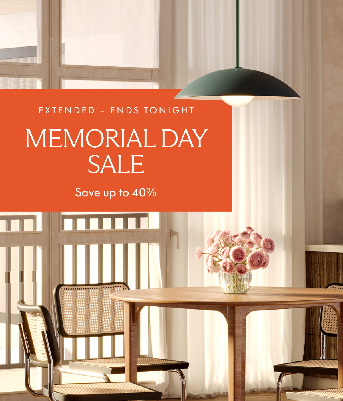 Extended – Ends TONIGHT. Memorial Day Sale Save up to 40%