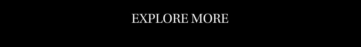 Explore More