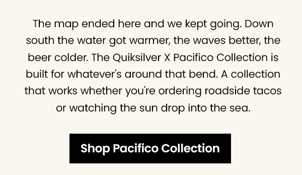 Shop Pacifico Collection