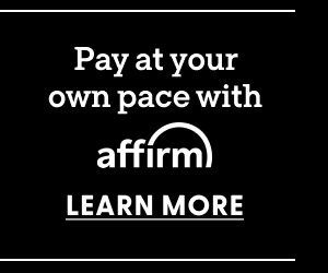 Pay at your own pace with Affirm. Learn More.